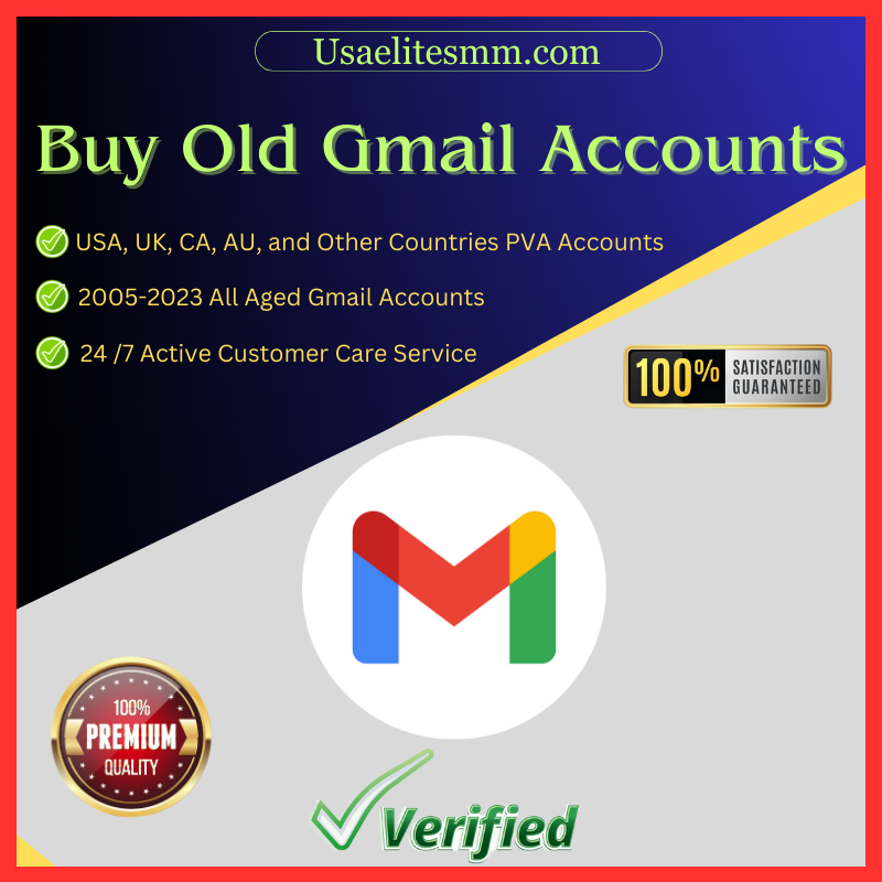 Buy Old Gmail Accounts - 100% PVA Old & New Gmail Accounts