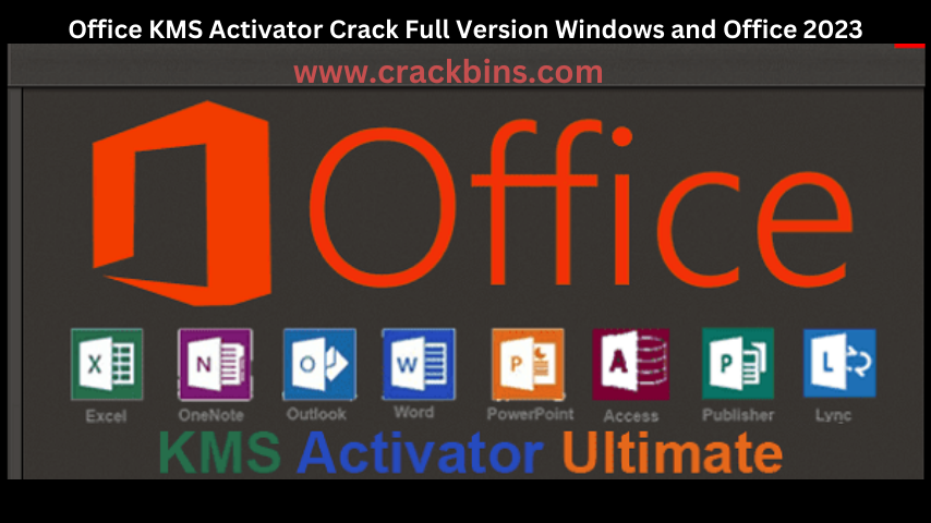 Office KMS Activator Crack Full Version Windows and Office 2023