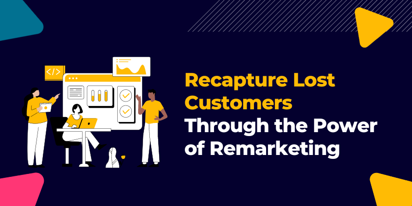 The Role of Remarketing in PPC: How Agencies Bring Back Lost Customers? - Tech Sponsored