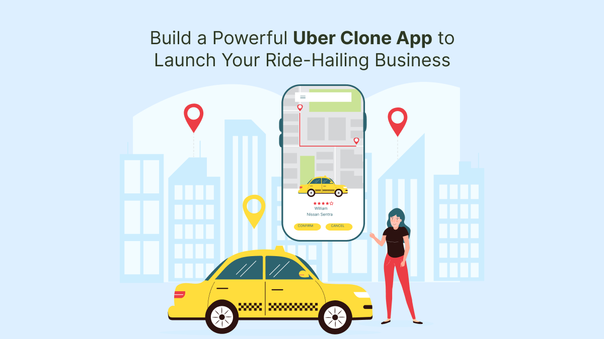 Build a Powerful Uber Clone App to Launch Your Ride-Hailing Business – Gojek Clone Script