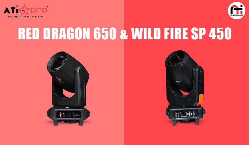 ATI Pro Unleashes the Red Dragon 650 & Wild Fire SP 450 – The New Kings of Sharpy Lighting