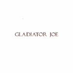 GLADIATOR JOE INC Profile Picture