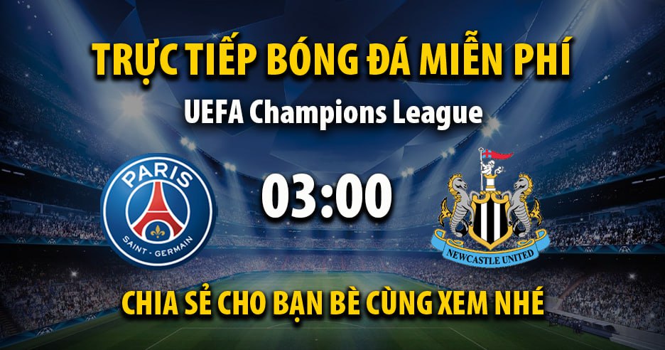 Trực tiếp PSG vs Newcastle United lúc 03:00, ngày 29/01 -