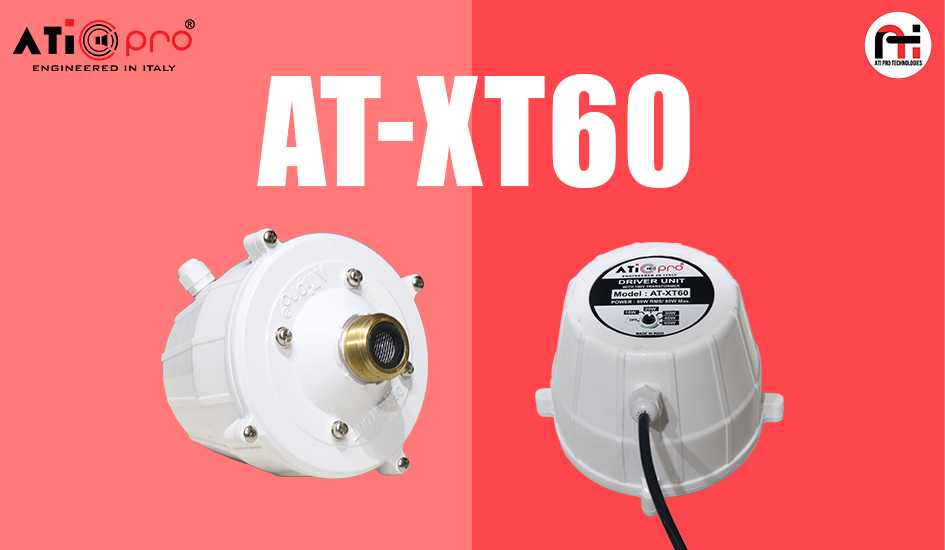 ATI Pro Technologies Presents AT-XT60 – 60W PA Compression Horn Driver