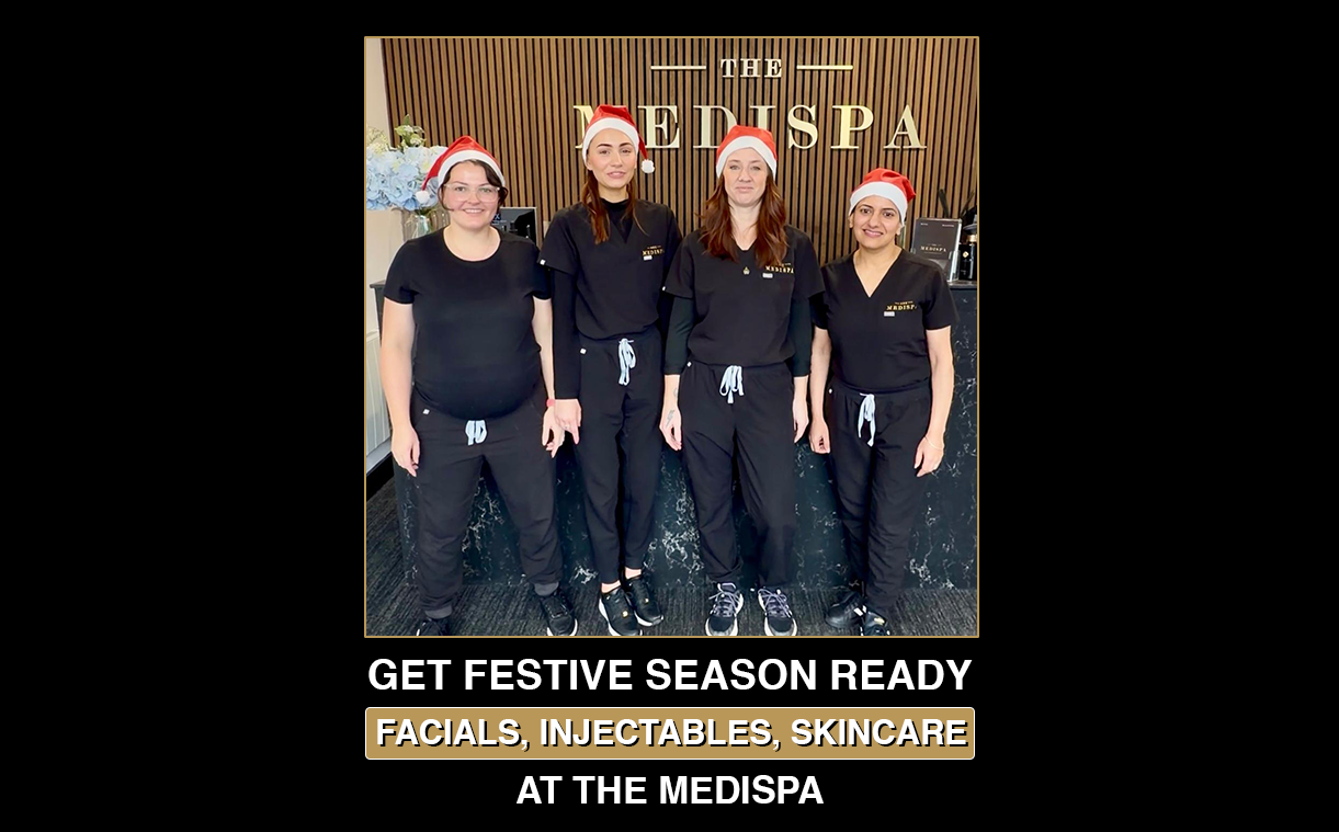 Get Festive Season Ready – Facials, Injectables, Skincare at The Medis - The Medispa