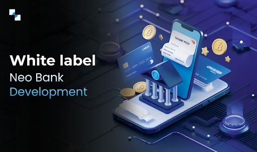 Showcase Business Interest with Antier: White Label Neo Bank Development