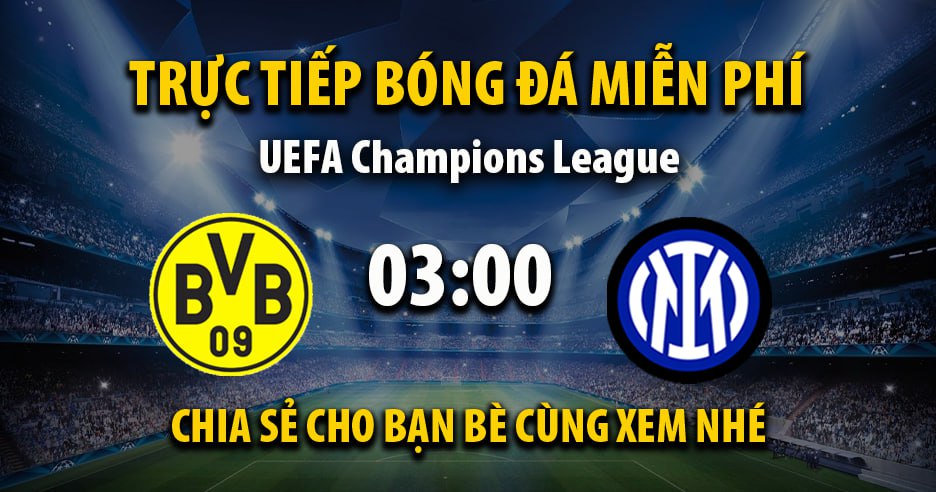 Trực tiếp Dortmund vs Inter Milan lúc 03:00, ngày 29/01 -