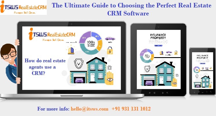 The Ultimate Guide to Choosing the Perfect Real Estate CRM Software