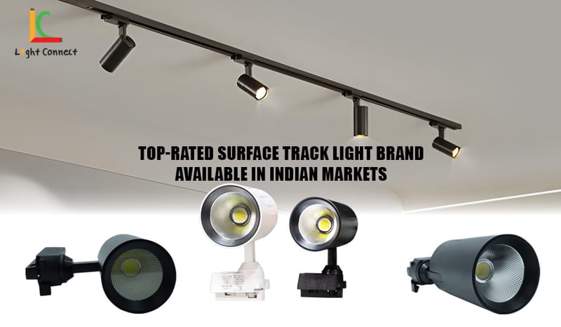 Top-Rated Surface Track Light Brand Available in Indian Markets - Light Connect
