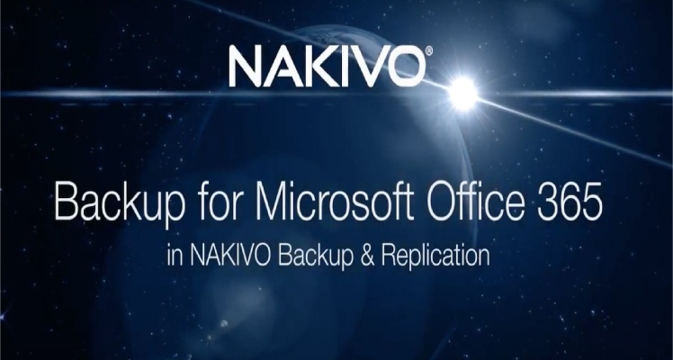 Nakivo: An Office 365 Backup Solutions Supplier, provider, Dealer in India