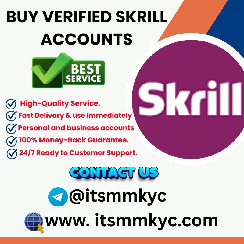 Reliable Verified Skrill Accounts - ITSMM KYC