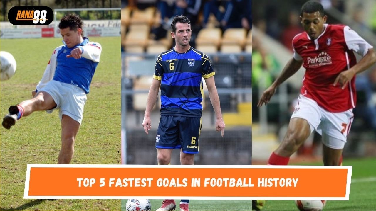 Top 5 Fastest Goals in Football History