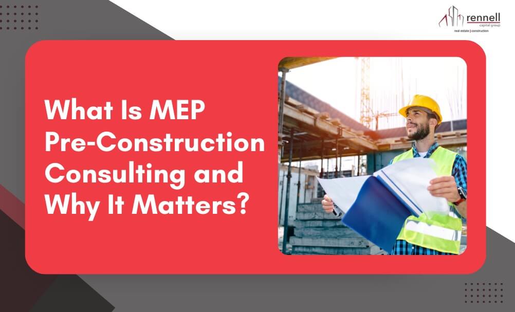 What Is MEP Pre-Construction Consulting and Why It Matters