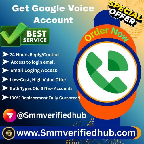 Get Google Voice Accounts - SMM Verified Hub Google Voice Accounts: Setup, Tips & Business Use