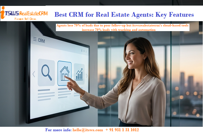 Best CRM for Real Estate Agents: Key Features