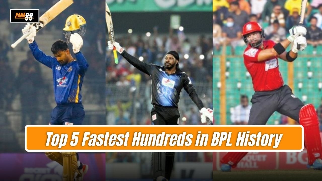 Top 5 Fastest Hundreds in BPL History