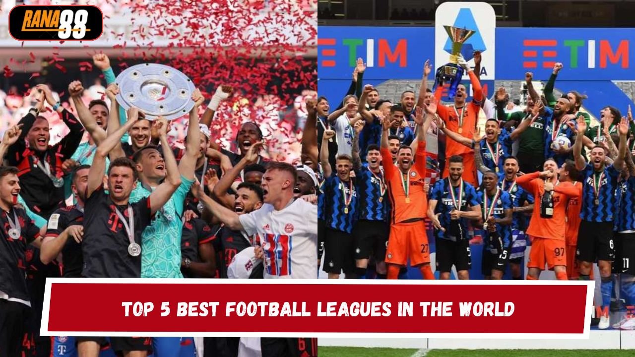 Top 5 Best Football Leagues in the World
