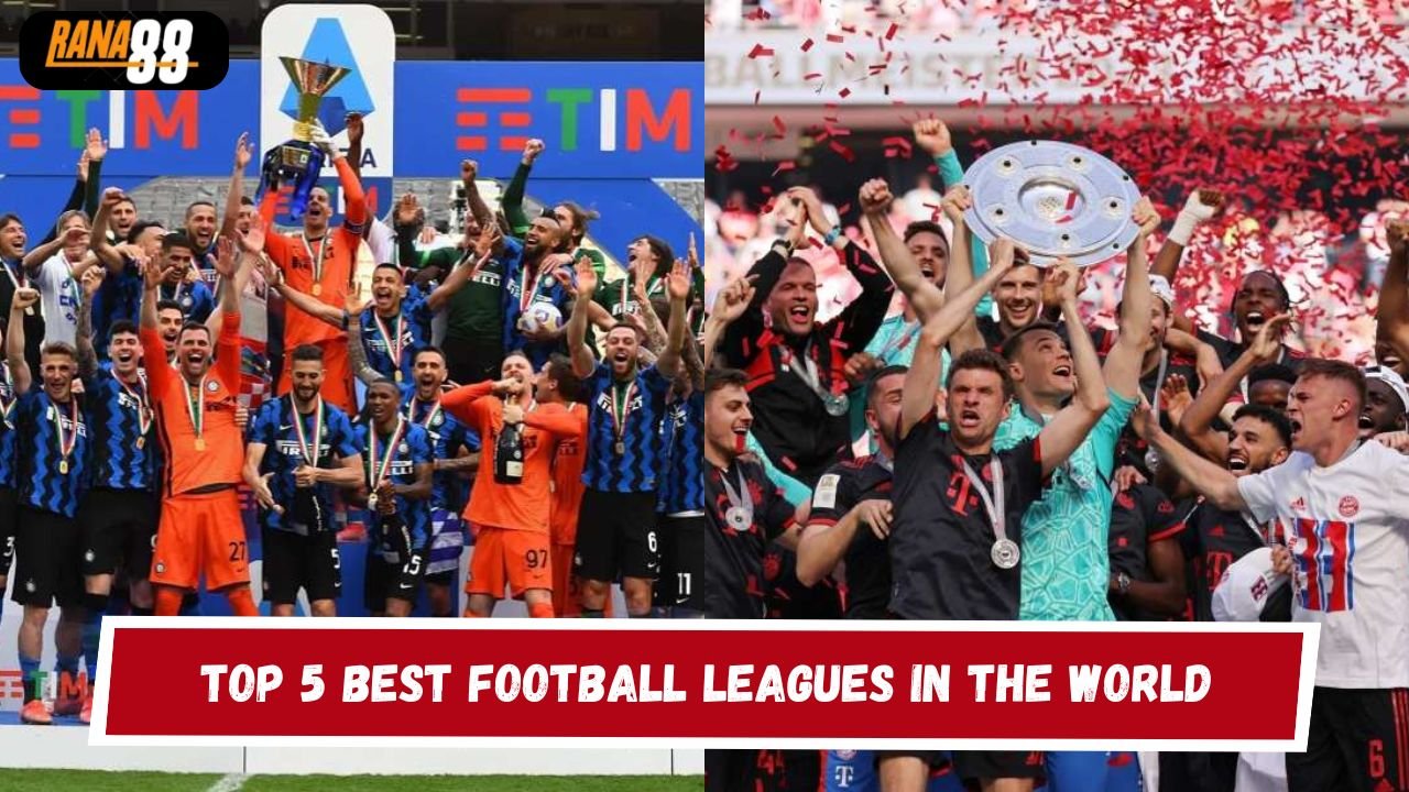 Top 5 Best Football Leagues in the World