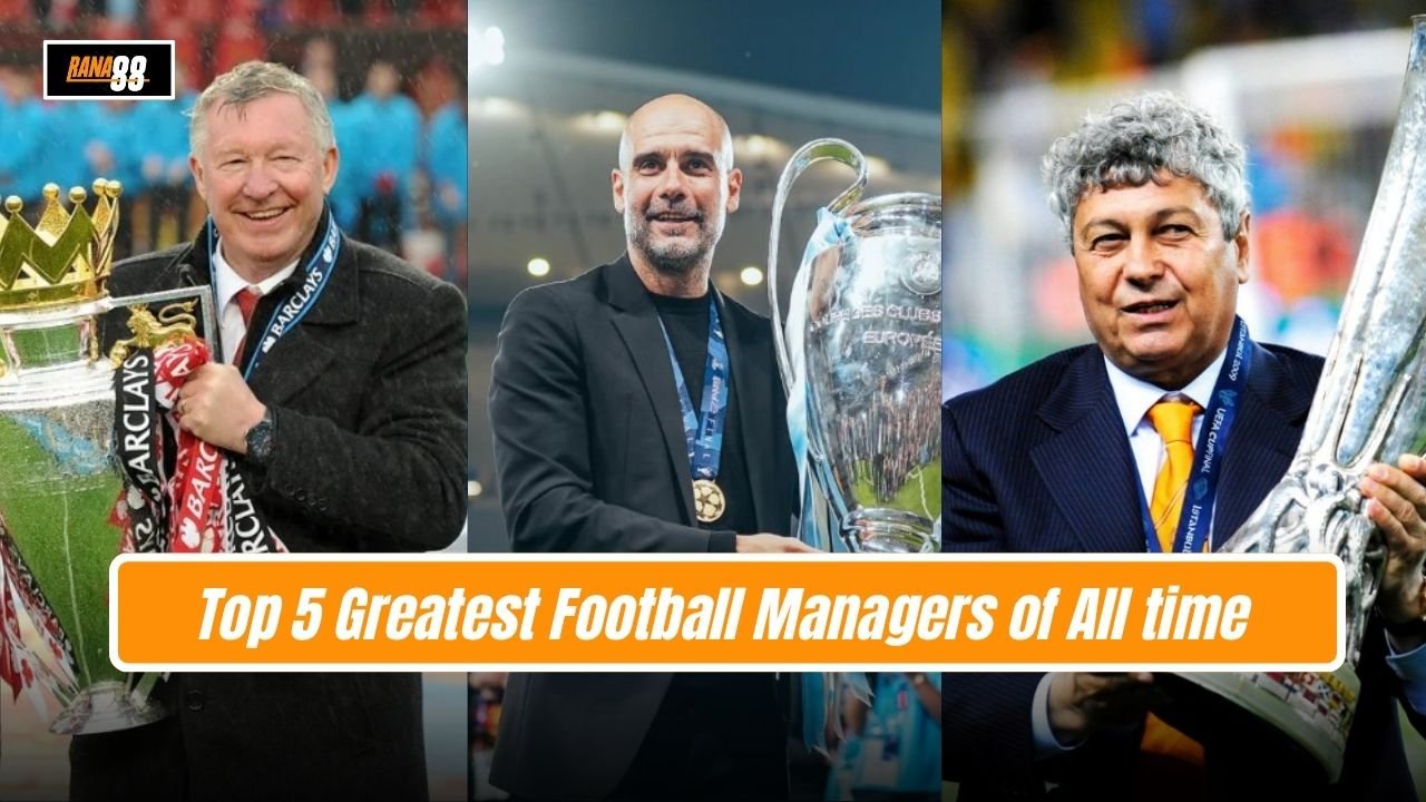 Top 5 Greatest Football Managers of All time