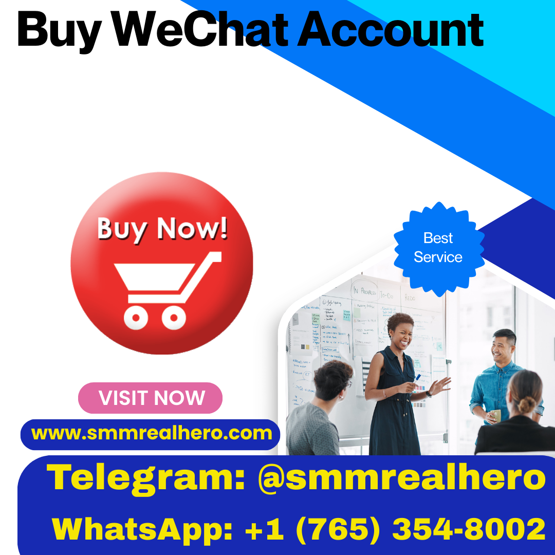 Buy WeChat Account – Verified & Ready to Use | SMMRealHero