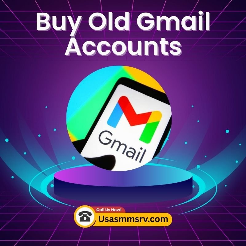 Buy Old Gmail Accounts - usasmmsrv.com