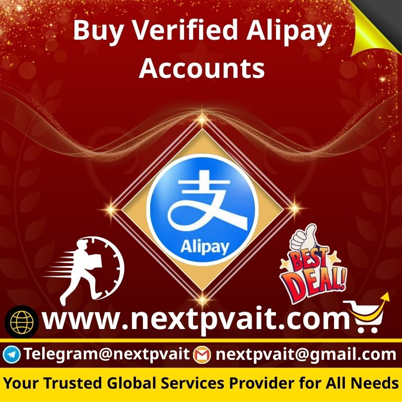 Buy Verified Alipay Accounts -for Fast and Reliable Service