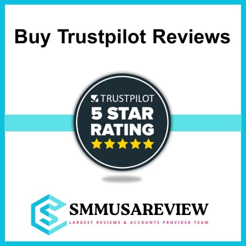 Buy Trustpilot Reviews - 100% Real & 5-star Positive Review