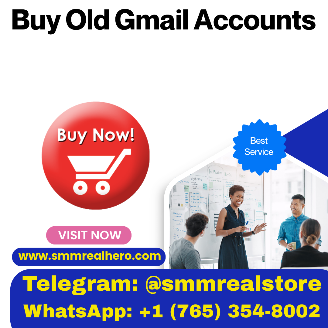 Buy Old Gmail Accounts – Trusted Gmail Accounts for Business