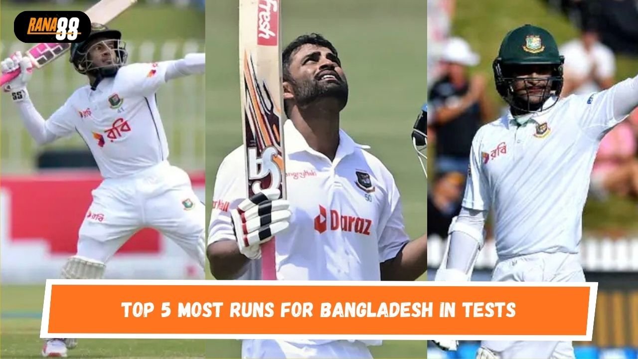 Top 5 Most runs for Bangladesh in Tests