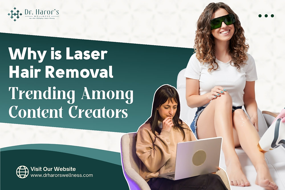 Why is Laser Hair Removal Trending Among Content Creators