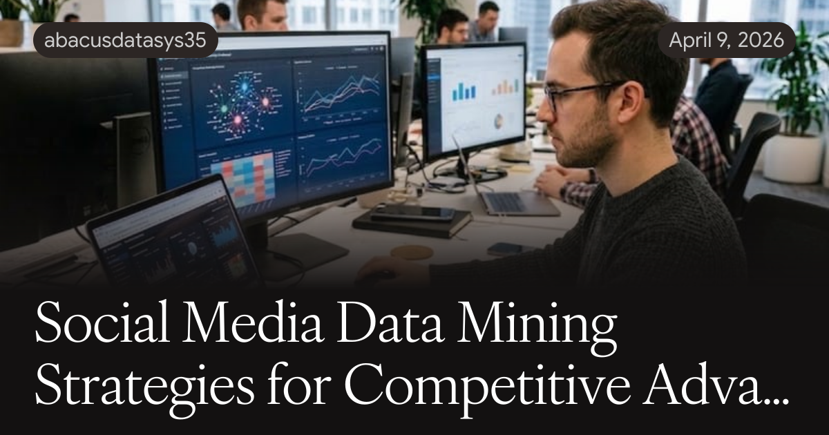 Social Media Data Mining Strategies for Competitive Advantage