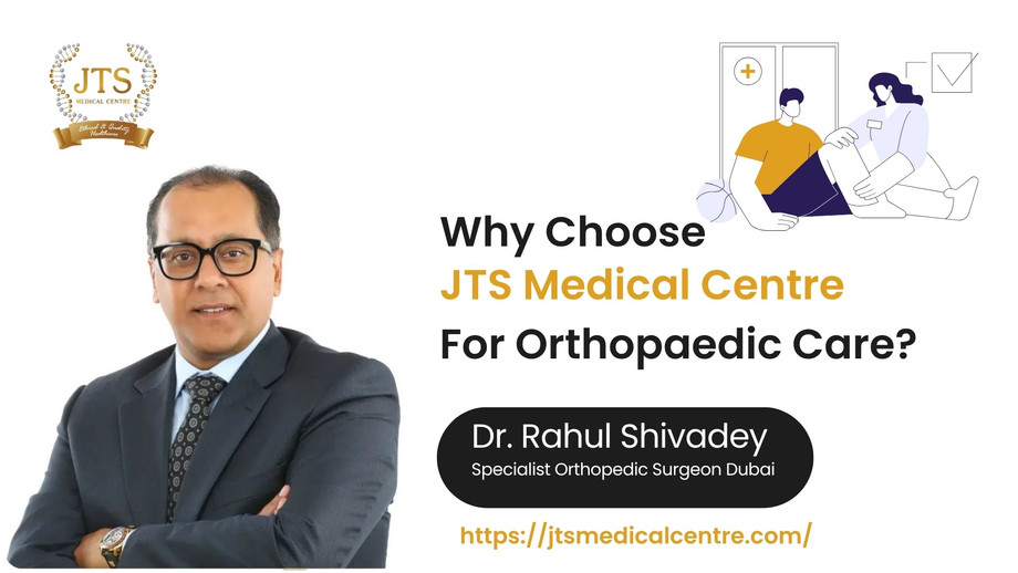 Why Choose JTS Medical Centre for Orthopaedic Care? - JustPaste.it