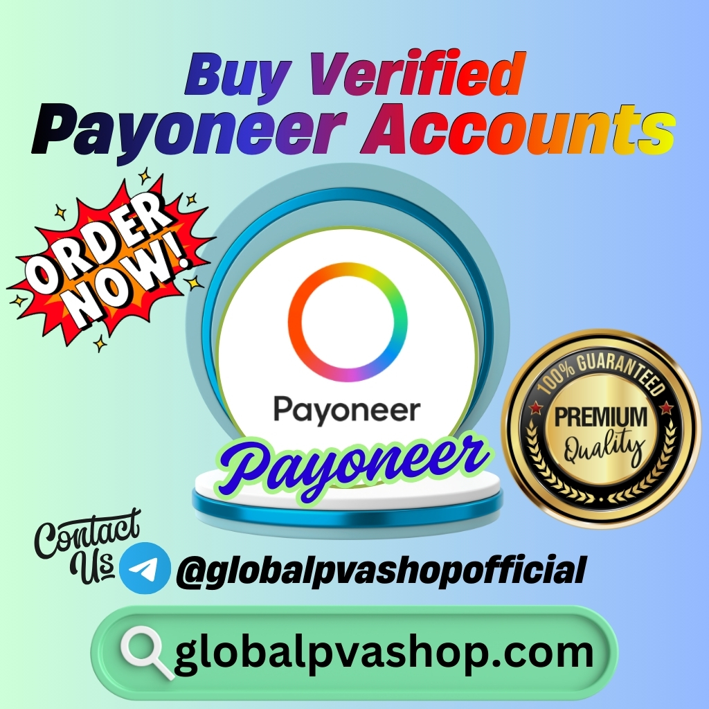 Buy Verified Payoneer Accounts - Global PVA Shop