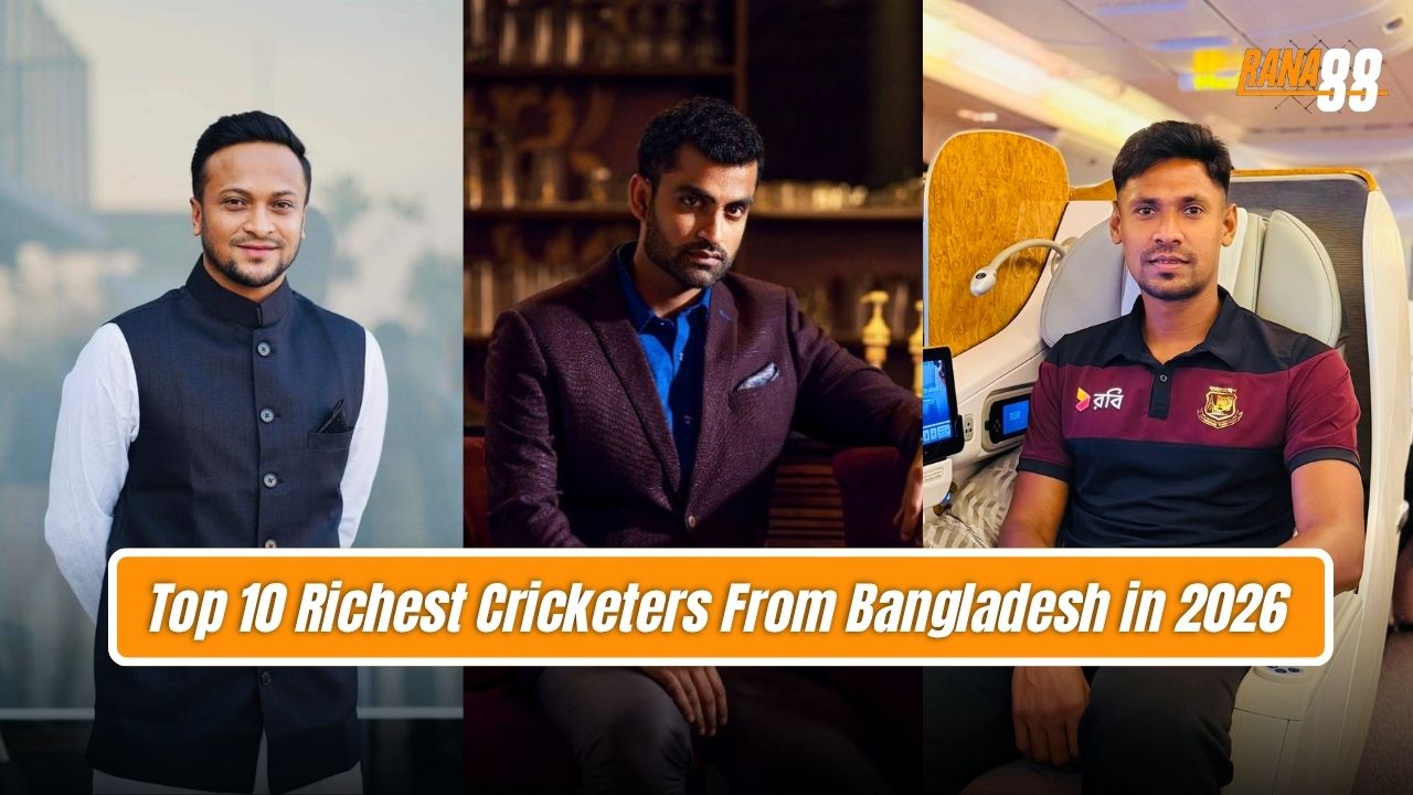 Top 10 Richest Cricketers From Bangladesh in 2026