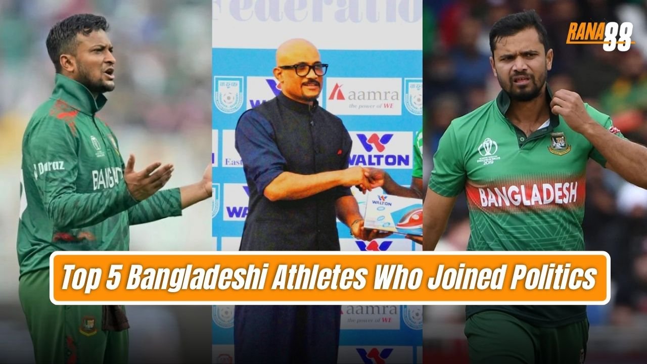 Top 5 Bangladeshi Athletes Who Joined Politics