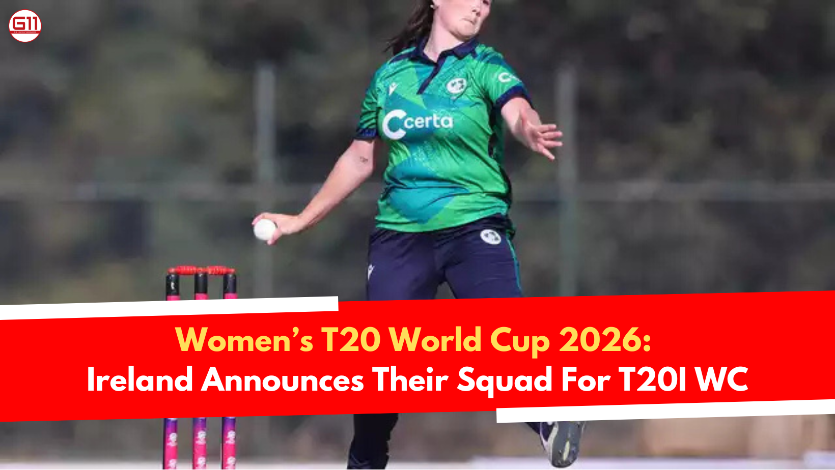 Women’s T20 WC 2026: Ireland Squad Announced for T20I