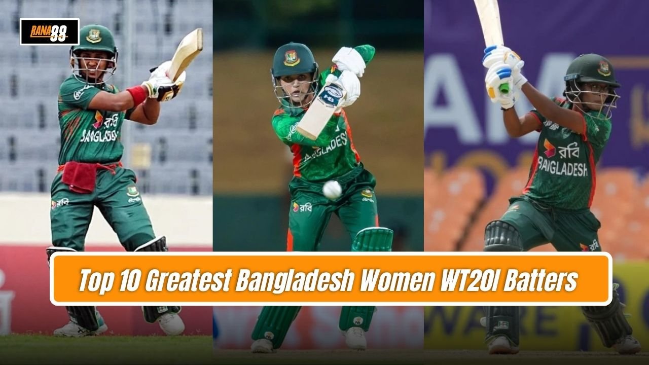 Top 10 Greatest Bangladesh Women WT20I Batters