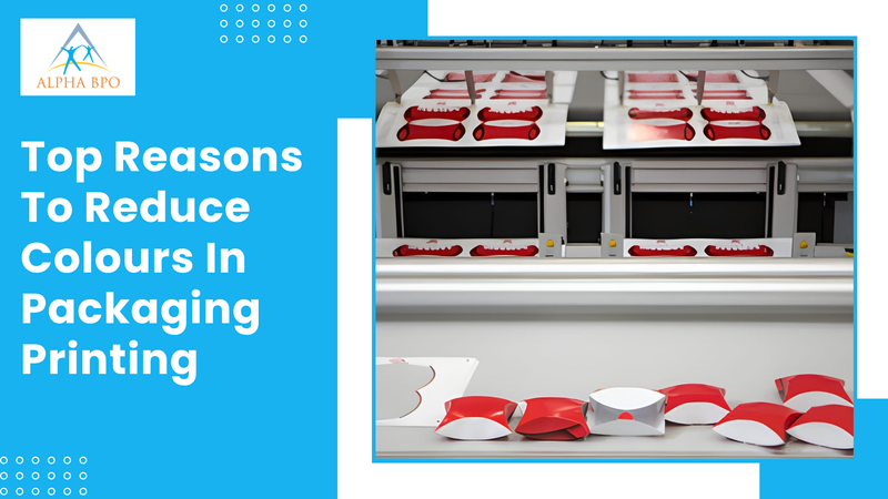 Top Reasons To Reduce Colours In Packaging Printing - Alpha BPO