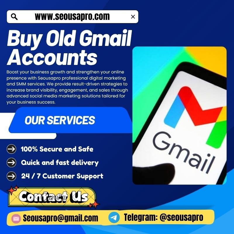Buy Old Gmail Accounts - USA Aged Gmail Account Provider