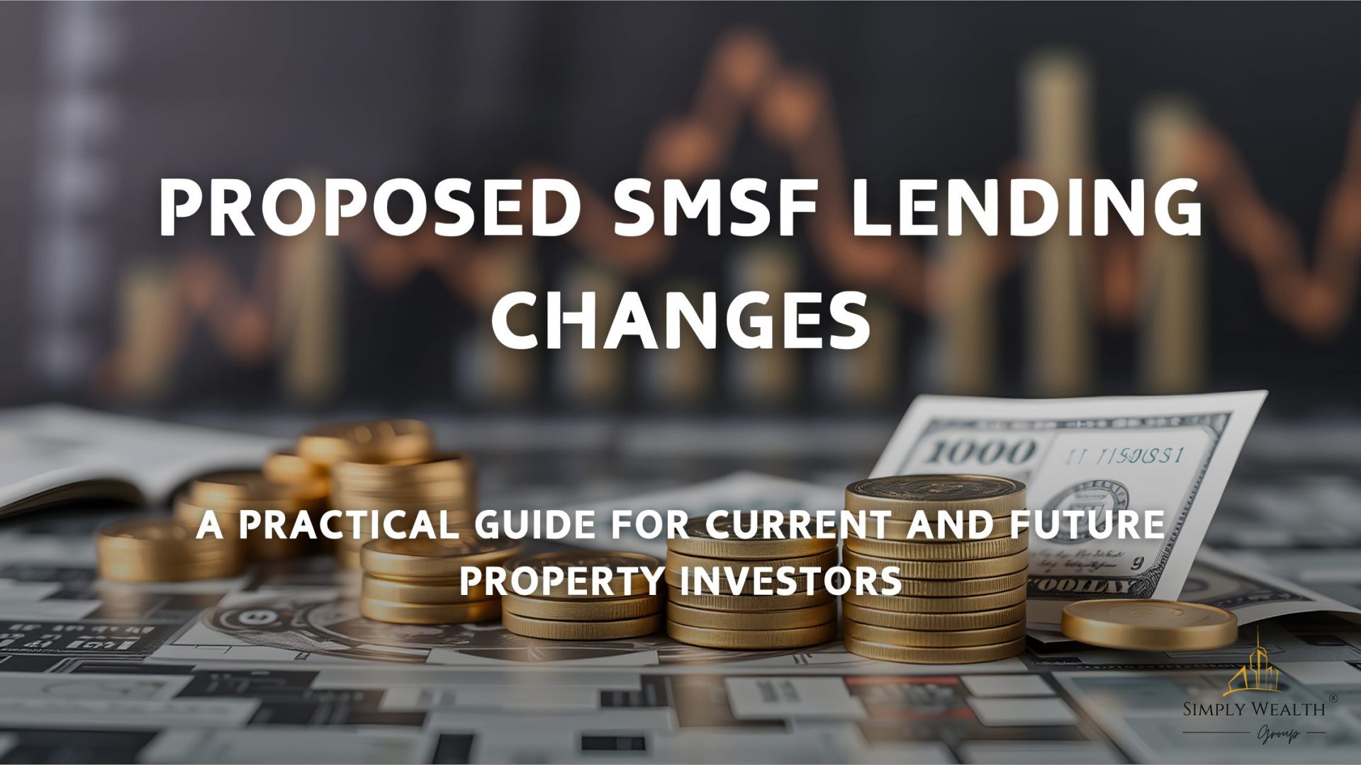 SMSF Lending Changes 2026 For Property Investors