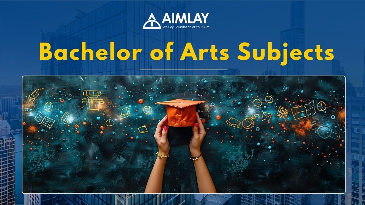 BA Subjects 2026- List of Major Bachelor of Arts Subjects in India